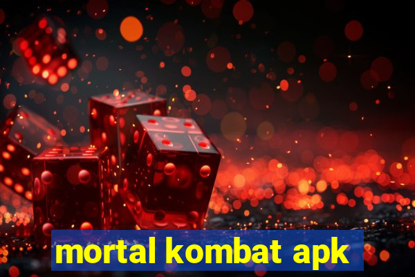 mortal kombat apk